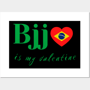 Bjj is my valentine Posters and Art